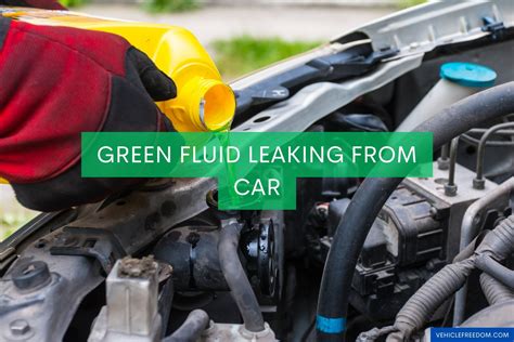 what is green fluid in a car|Why Green Fluid is Leaking from Your Car & How to Fix It